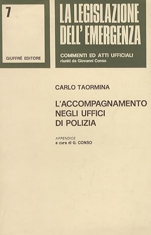 L'accompagnamento negli uffici di polizia. Appendice a cura di G. Conso.