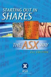 Starting Out in Shares: The ASX Way