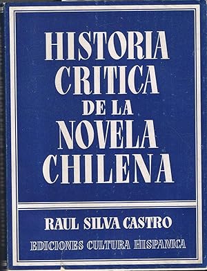 Imagen del vendedor de HISTORIA CRTICA DE LA NOVELA CHILENA (1843 - 1956). a la venta por Librera Torren de Rueda