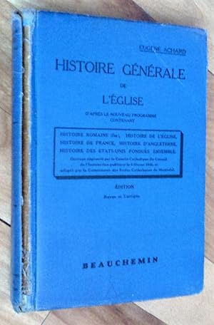 Histoire générale de l'Église d'après le nouveau programme, contenant: histoire romaine (fin), hi...