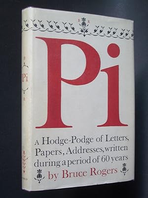 Pi: A Hodge-Podge of the Letters, Papers and Addresses Written During the Last Sixty Years