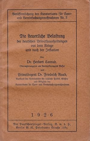 Die steuerliche Belastung der deutschen Privathaushaltungen vor dem Kriege und nach der Inflation.