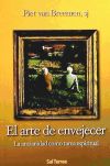 Imagen del vendedor de El arte de envejecer. La ancianidad como tarea espiritual. a la venta por AG Library