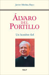 Álvaro del Portillo: Un hombre fiel