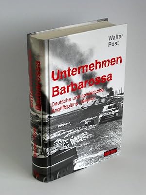 Unternehmen Barbarossa Deutsche und sowjetische Angriffspläne 1940/41