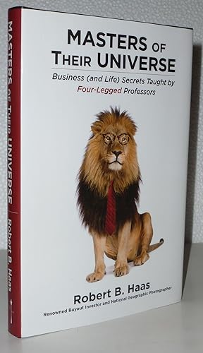 Seller image for Masters of Their Universe: Business (and Life) Secrets Taught by Four-Legged Professors for sale by Sekkes Consultants