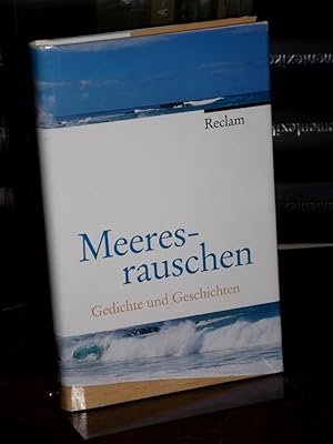 Seller image for Meeresrauschen. Gedichte und Geschichten. Herausgegeben von Andrea Wstner. for sale by Altstadt-Antiquariat Nowicki-Hecht UG