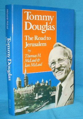 Seller image for Tommy Douglas : The Road to Jerusalem for sale by Alhambra Books