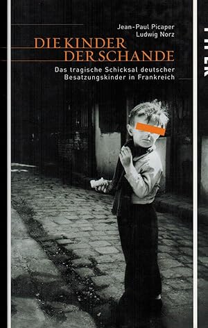 Bild des Verkufers fr Die Kinder der Schande zum Verkauf von Paderbuch e.Kfm. Inh. Ralf R. Eichmann