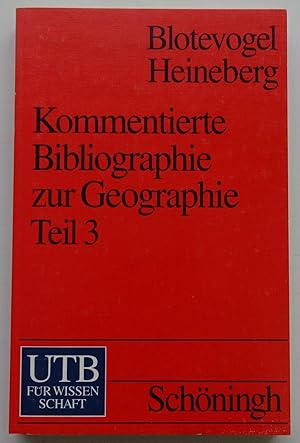 Bild des Verkufers fr Kommentierte Bibliographie zur Geographie, Teil 3: Angewandte Geographie. Raumplanung, Entwicklungsforschung und Entwicklungspolitik. zum Verkauf von Der Buchfreund