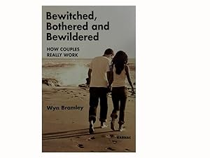 Bewitched Bothered and Bewildered: How Couples Really Work