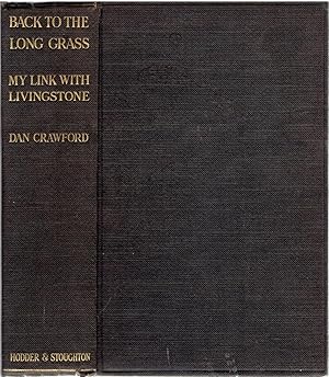 Back to the long grass, my link with Livingstone.