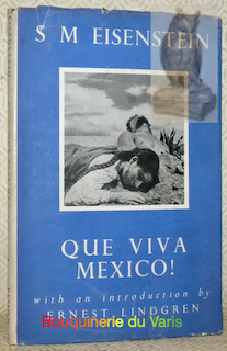 Bild des Verkufers fr Que viva Mexico! With an introduction by Ernest Lindgren. zum Verkauf von Bouquinerie du Varis