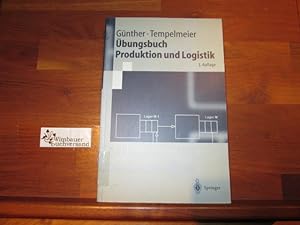 Seller image for Produktion und Logistik; Teil: bungsbuch., Mit 150 Tabellen for sale by Antiquariat im Kaiserviertel | Wimbauer Buchversand