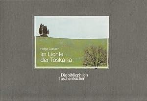 Seller image for Im Lichte der Toskana. Mit einem Nachw. von Claretta Cerio und ausgew. literarischen Zitaten for sale by Versandantiquariat Nussbaum