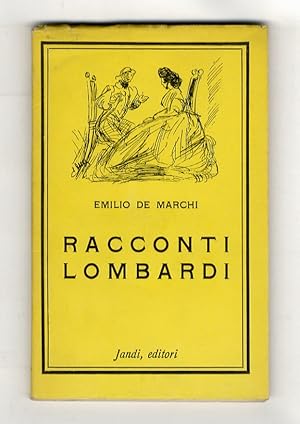 Racconti lombardi. A cura di Rodolfo Jacuzio-Ristori.
