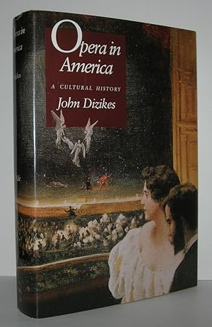 Seller image for OPERA IN AMERICA A Cultural History for sale by Evolving Lens Bookseller