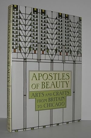 Imagen del vendedor de APOSTLES OF BEAUTY Arts and Crafts from Britain to Chicago a la venta por Evolving Lens Bookseller