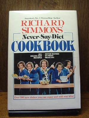 Immagine del venditore per RICHARD SIMMON'S NEVER-SAY-DIET COOKBOOK venduto da The Book Abyss