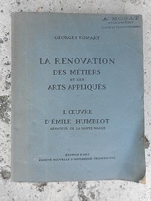 Seller image for La renovation des metiers et des arts appliques - L'oeuvre d'Emile Humblot senateur de la Haute-Marne for sale by Frederic Delbos