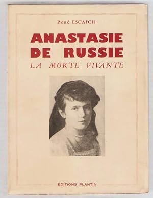 Bild des Verkufers fr Anastasie de Russie la morte vivante. zum Verkauf von Rometti Vincent