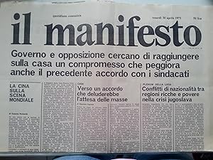 Seller image for IL MANIFESTO Quotidiano Comunista - Governo e opposizione cercano di raggiungere sulla casa un compromesso sulla casa che peggiora anche il precedente accordo con i sindacati - Venerd 30 Aprile 1971 for sale by Historia, Regnum et Nobilia