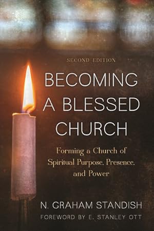 Seller image for Becoming a Blessed Church : Forming a Church of Spiritual Purpose, Presence, and Power for sale by GreatBookPrices