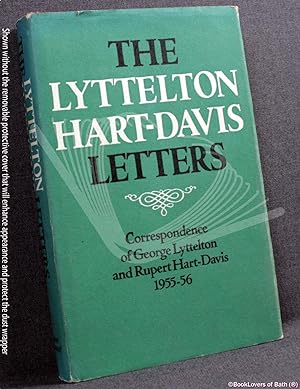Image du vendeur pour The Lyttelton Hart-Davis Letters: Correspondence of George Lyttelton and Rupert Hart-Davis 1955-56 mis en vente par BookLovers of Bath