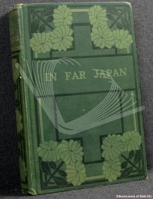 Bild des Verkufers fr in Far Japan: A Story of English Children zum Verkauf von BookLovers of Bath