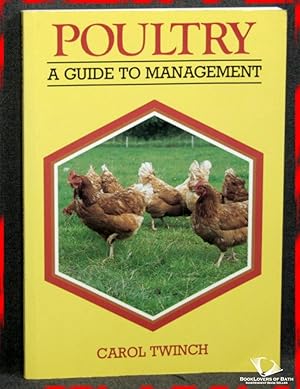 Seller image for Poultry: A Guide to Management for sale by BookLovers of Bath