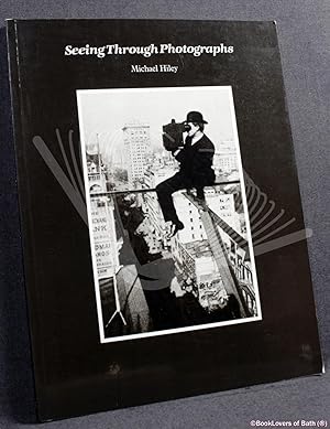 Seller image for Seeing Through Photographs for sale by BookLovers of Bath