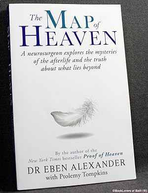 Imagen del vendedor de The Map of Heaven: A Neurosurgeon Explores the Mysteries of the Afterlife and the Truth About What Lies Beyond a la venta por BookLovers of Bath