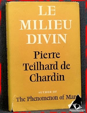 Le Milieu Divin: An Essay On the Interior Life