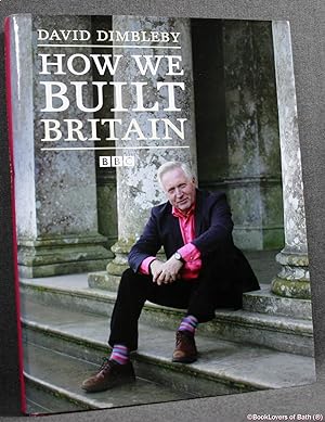 Seller image for How We Built Britain for sale by BookLovers of Bath