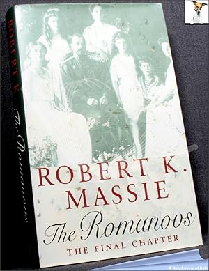 Seller image for The Romanovs: The Final Chapter for sale by BookLovers of Bath
