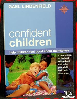 Confident Children: Help Children Feel Good About Themselves