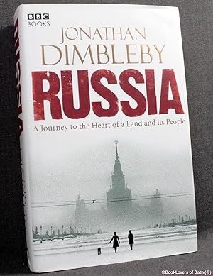 Russia: A Journey to the Heart of a Land and Its People