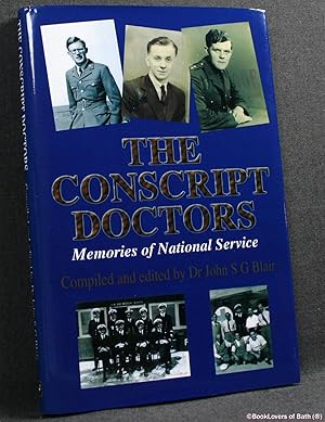 Seller image for The Conscript Doctors: Memories of National Service for sale by BookLovers of Bath