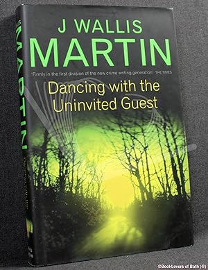 Imagen del vendedor de Dancing with the Uninvited Guest a la venta por BookLovers of Bath