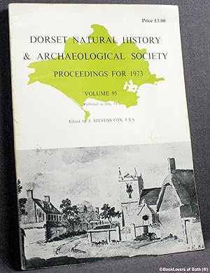 Dorset Natural History & Archaelogical Society Proceedings for 1973 Volume 95