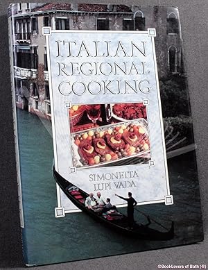 Image du vendeur pour Italian Regional Cooking mis en vente par BookLovers of Bath