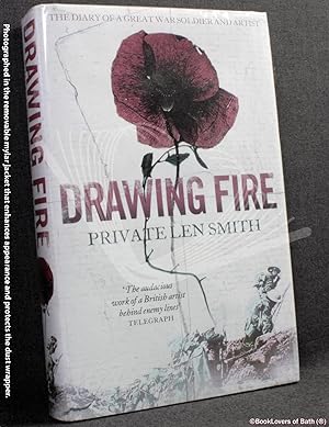 Seller image for Drawing Fire: The Diary of a Great War Soldier and Artist for sale by BookLovers of Bath