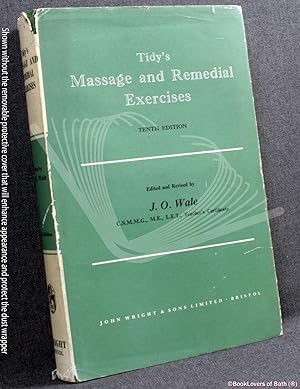 Bild des Verkufers fr Tidy's Massage and Remedial Exercises in Medical and Surgical Conditions zum Verkauf von BookLovers of Bath