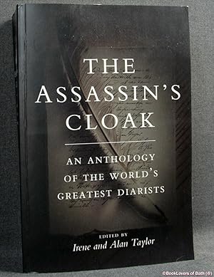 Seller image for The Assassin's Cloak: An Anthology of the World's Greatest Diarists for sale by BookLovers of Bath