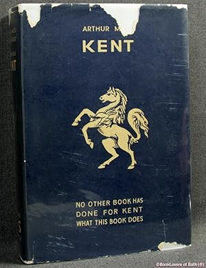 Bild des Verkufers fr Kent: The Gateway of England and Its Great Possessions zum Verkauf von BookLovers of Bath