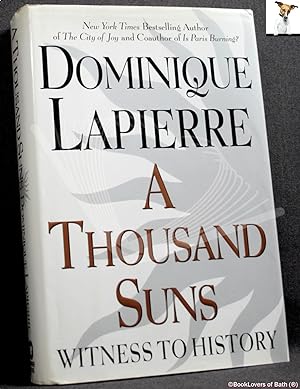 Imagen del vendedor de A Thousand Suns: Witness to History a la venta por BookLovers of Bath