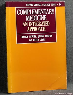 Seller image for Complementary Medicine: An Integrated Approach for sale by BookLovers of Bath