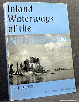 Inland Waterways of the Netherlands Volume II: East Gelderland, Overijssel, Drenthe, Groningen an...