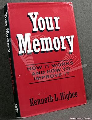 Immagine del venditore per Your Memory: How It Works and How to Improve It venduto da BookLovers of Bath