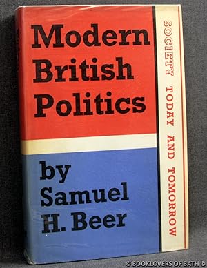 Bild des Verkufers fr Modern British Politics: A Study of Parties and Pressure Groups zum Verkauf von BookLovers of Bath